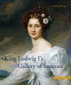 King Ludwig I´s Gallery of beauties cover