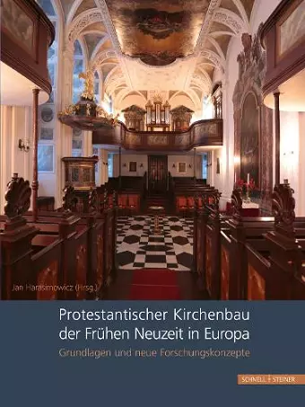 Protestantischer Kirchenbau der Frühen Neuzeit in Europa / Protestant Church Architecture in Early Modern Europe cover