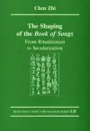 The Shaping of the Book of Songs cover