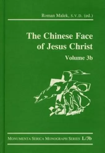 The Chinese Face of Jesus Christ: Volume 3b cover