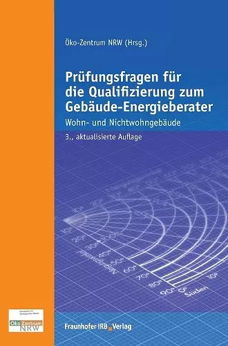 Prüfungsfragen für die Qualifizierung zum Gebäude-Energieberater. cover