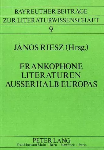 Frankophone Literaturen Ausserhalb Europas cover