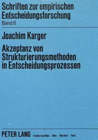 Akzeptanz Von Strukturierungsmethoden in Entscheidungsprozessen cover