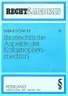 Strafrechtliche Aspekte Der Katastrophenmedizin cover