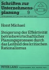 Steigerung Der Effektivitaet Betriebswirtschaftlicher Planungsprozesse Durch Das Leitbild Des Kritischen Rationalismus cover