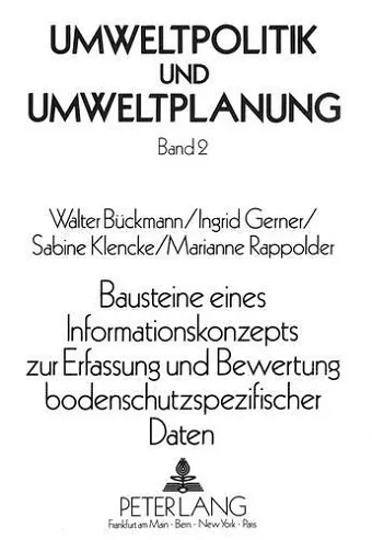 Bausteine Eines Informationskonzepts Zur Erfassung Und Bewertung Bodenschutzspezifischer Daten cover