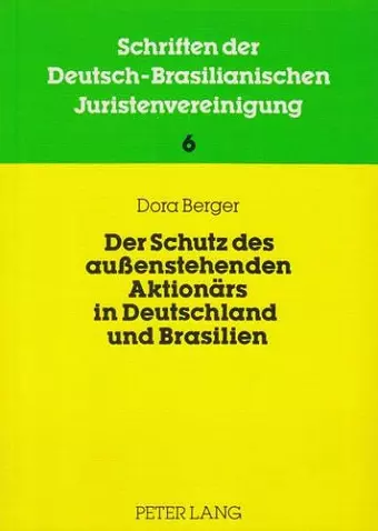 Der Schutz Des Aussenstehenden Aktionaers in Deutschland Und Brasilien cover