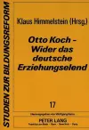 Otto Koch - Wider Das Deutsche Erziehungselend cover