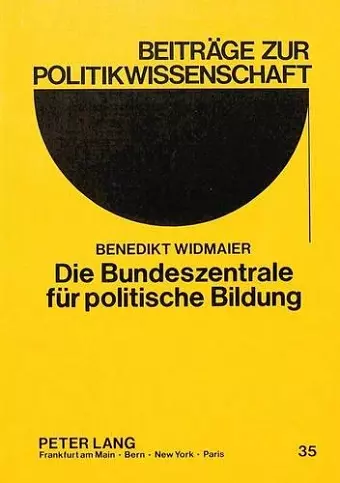 Die Bundeszentrale Fuer Politische Bildung cover