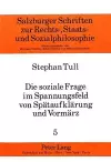 Die Soziale Frage Im Spannungsfeld Von Spaetaufklaerung Und Vormaerz cover