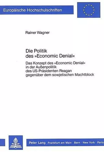 Die Politik Des «Economic Denial» cover