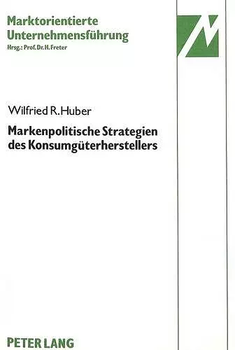 Markenpolitische Strategien Des Konsumgueterherstellers cover