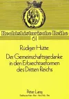 Der Gemeinschaftsgedanke in Den Erbrechtsreformen Des Dritten Reichs cover