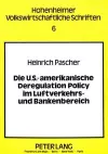 Die U.S.-Amerikanische Deregulation Policy Im Luftverkehrs- Und Bankenbereich cover