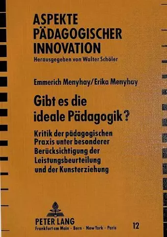 Gibt Es Die Ideale Paedagogik? cover