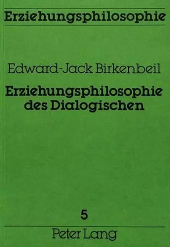 Erziehungsphilosophie Des Dialogischen cover