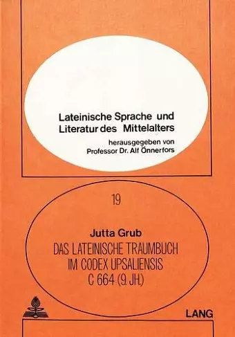 Das Lateinische Traumbuch Im Codex Upsaliensis C 664 (9. Jh.) cover