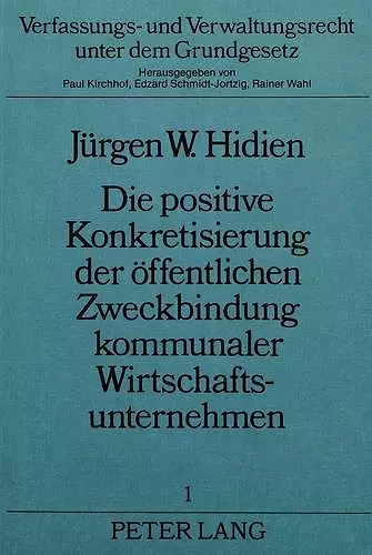 Die Positive Konkretisierung Der Oeffentlichen Zweckbindung Kommunaler Wirtschaftsunternehmen cover