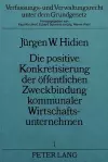 Die Positive Konkretisierung Der Oeffentlichen Zweckbindung Kommunaler Wirtschaftsunternehmen cover