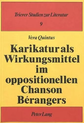 Karikatur ALS Wirkungsmittel Im Oppositionellen Chanson Bérangers cover