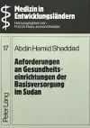 Anforderungen an Gesundheitseinrichtungen Der Basisversorgung Im Sudan cover