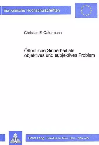 Oeffentliche Sicherheit ALS Objektives Und Subjektives Problem cover