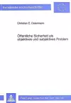 Oeffentliche Sicherheit ALS Objektives Und Subjektives Problem cover