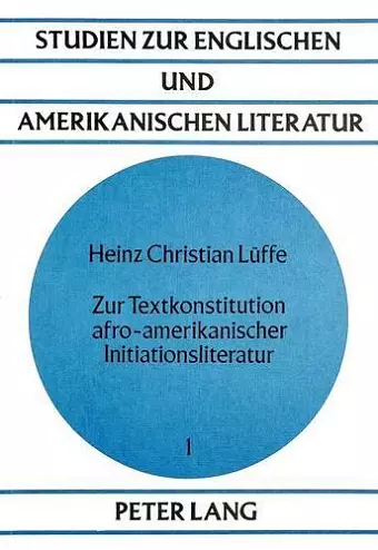 Zur Textkonstitution Afro-Amerikanischer Initiationsliteratur cover