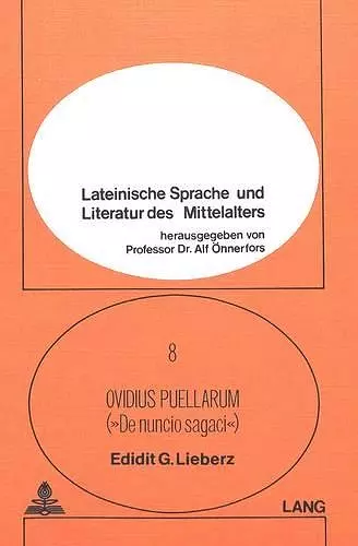 Anonymi Carmen Mediaevale Quod Ovidius Puellarum Vel de Nuncio Sagaci Inscribitur Edidit, Praefatus Est, Annotationibus Instruxit cover