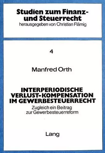 Interperiodische Verlust-Kompensation Im Gewerbesteuerrecht cover