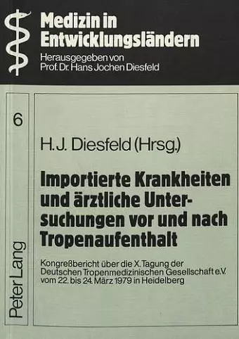 Importierte Krankheiten Und Aerztliche Untersuchungen VOR Und Nach Tropenaufenthalt cover