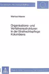 Organisations- Und Verfahrensstrukturen in Der Strafrechtspflege Kolumbiens cover