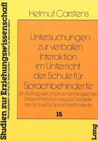 Untersuchungen Zur Verbalen Interaktion Im Unterricht Der Schule Fuer Sprachbehinderte cover