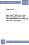 Wichtige Problembereiche Des Auslaenderrechts Unter Besonderer Beruecksichtigung Der Rechtsprechung cover