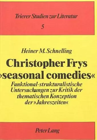 Christopher Frys «Seasonal Comedies» cover