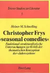 Christopher Frys «Seasonal Comedies» cover