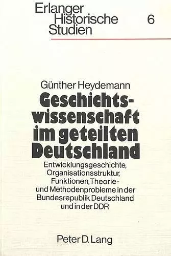 Geschichtswissenschaft Im Geteilten Deutschland cover