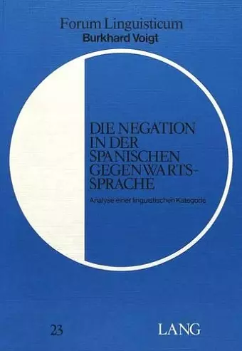 Die Negation in Der Spanischen Gegenwartssprache cover