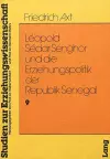 Leopold Sedar Senghor Und Die Erziehungspolitik Der Republik Senegal cover