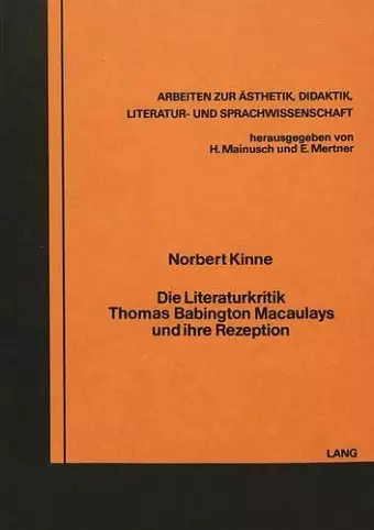 Die Literaturkritik Thomas Babington Macaulays Und Ihre Rezeption cover