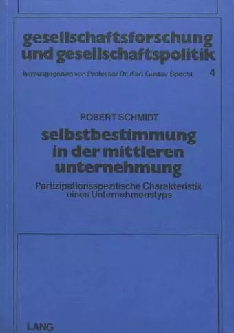 Selbstbestimmung in Der Mittleren Unternehmung (M.U.) cover