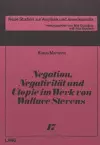 Negation, Negativitaet Und Utopie Im Werk Von Wallace Stevens cover