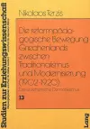 Die Reformpaedagogische Bewegung Griechenlands Zwischen Traditionalismus Und Modernisierung (1902-1920) cover