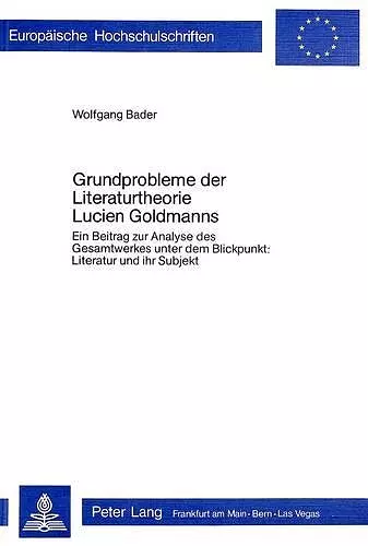 Grundprobleme Der Literaturtheorie Lucien Goldmanns cover