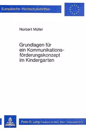 Grundlagen Fuer Ein Kommunikationsfoerderungskonzept Im Kindergarten cover