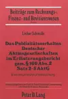 Das Publizitaetsverhalten Deutscher Aktiengesellschaften Im Erlaeuterungsbericht Gem. § 160 Abs. 2 Satz 2-5 Aktg cover