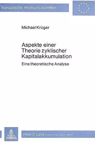 Aspekte Einer Theorie Zyklischer Kapitalakkumulation cover