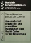 Annehmbarkeit Praeventiver Und Promotiver Massnahmen Eines Health Centre Fuer Die Bevoelkerung cover