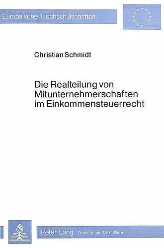 Die Realteilung Von Mitunternehmerschaften Im Einkommensteuerrecht cover