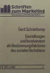 Einstellungen Und Involvement ALS Bestimmungsfaktoren Des Sozialen Verhaltens cover